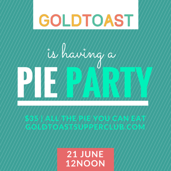 Goldtoasts Pie Party